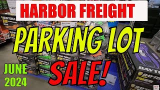 Harbor Freight Parking Lot Sale in June 2024