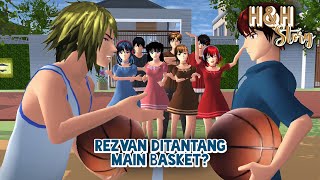 H&H Story #19 [Rezvan Ditantang Main Basket] || SAKURA SCHOOL SIMULATOR DRAMA