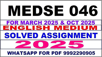 MEDSE 046 solved assignment 2025 in English || MEDSE 046 solved assignment 2025 || ignou MEDSE046