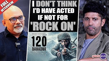 Farhan Akhtar Interview With Baradwaj Rangan | 120 Bahadur | Conversation | Galatta Plus