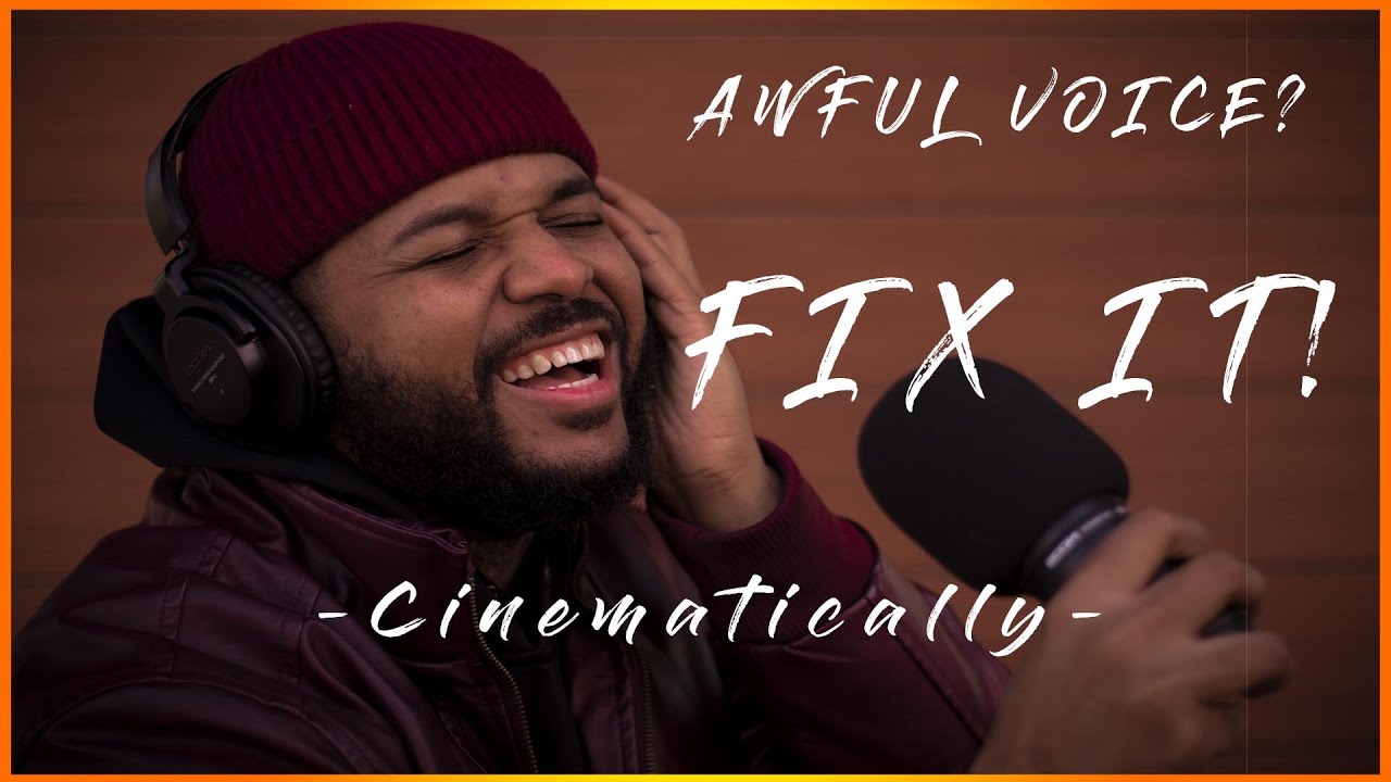 FIX AWFUL VOICE CINEMATICALLY YouTube fix-awful-voice-cinematically-youtube