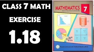Exercise 1.18, chapter 1, numbers and operations, Class 7 Maths, gs academy, mathematics,7th math
