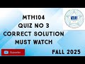 MTH104 Quiz No 3 Solution Fall 2025 | mth104 quiz 3 solution fall 2025 | mth104 quiz 3 2025
