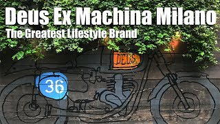 Deus Ex Machina | An in Depth Tour of the Greatest Lifestyle Brand EVER!