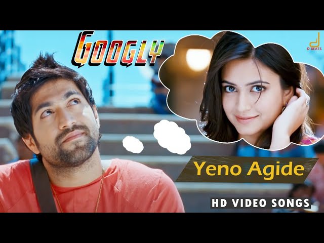 Googly - Yeno Yeno Aagide Full Song Video | Yash | Kriti Kharbhanda class=