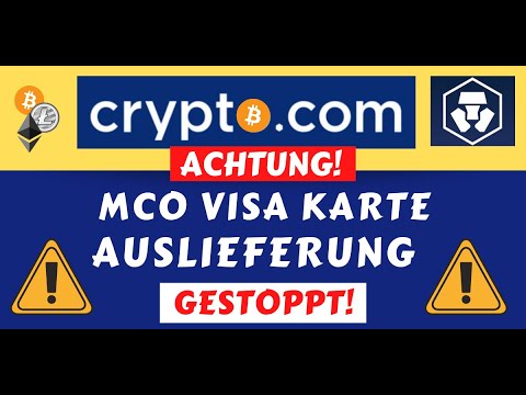 Crypto.com MCO Visa Karte Auslieferung gestoppt Europa UK ...