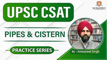UPSC CSAT 2023 | Practice Series | Pipes & Cistern |