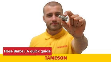 Hose Barbs | A quick guide | Tameson