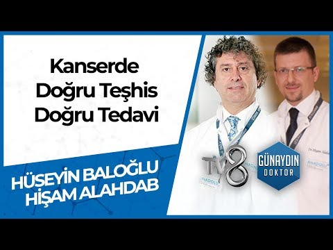 Yeni Yöntemlerle Kanser Tedavisi - PROF. DR. Hüseyin BALOĞLU Ve DR. Hişam ALAHDAB