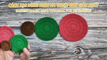 Cách tạo vòng tròn ma thuật đơn giản nhất | Easiest Magic Ring Tutorial for Beginners