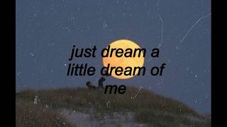 dream a little dream of me // Conan Gray cover (lyrics)