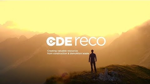 Introducing CDE Reco - Creating Valuable Resources From Construction & Demolition Waste