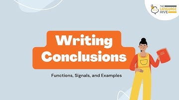 Learn Writing Conclusions | The Language Hive