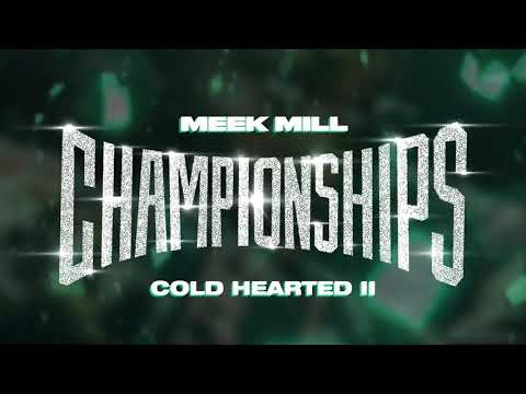 Meek Mill - Cold Hearted II [Official Audio] 