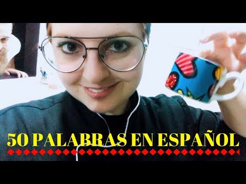 50 PALAVRAS MAIS USADAS NO ESPANHOL (ESPANHOL PARA BRASILEIROS)