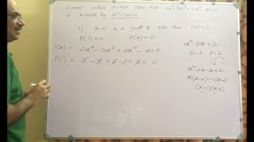 Polynomials IX: Without actual division prove that 2x^4-5x^3 + 2x^2- x+2 is divisible by x^2-3x +2