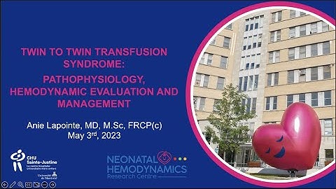Twin to Twin Transfusion Syndrome: Pathophysiology, Hemodynamic Evaluation & Management
