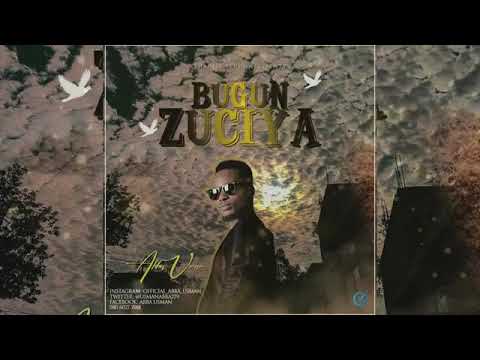 Download Bugun Zuciya Official Song By Abba Usman 2021