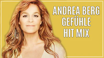 Der große ANDREA BERG GEFÜHLE Hitmix 😍