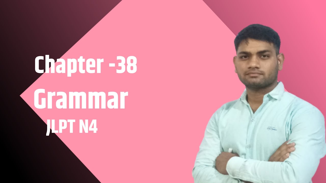 lesson 38 grammar minna no nihongo|minna no nihongo chapter 38grammar|chapter 38 japanese grammar .