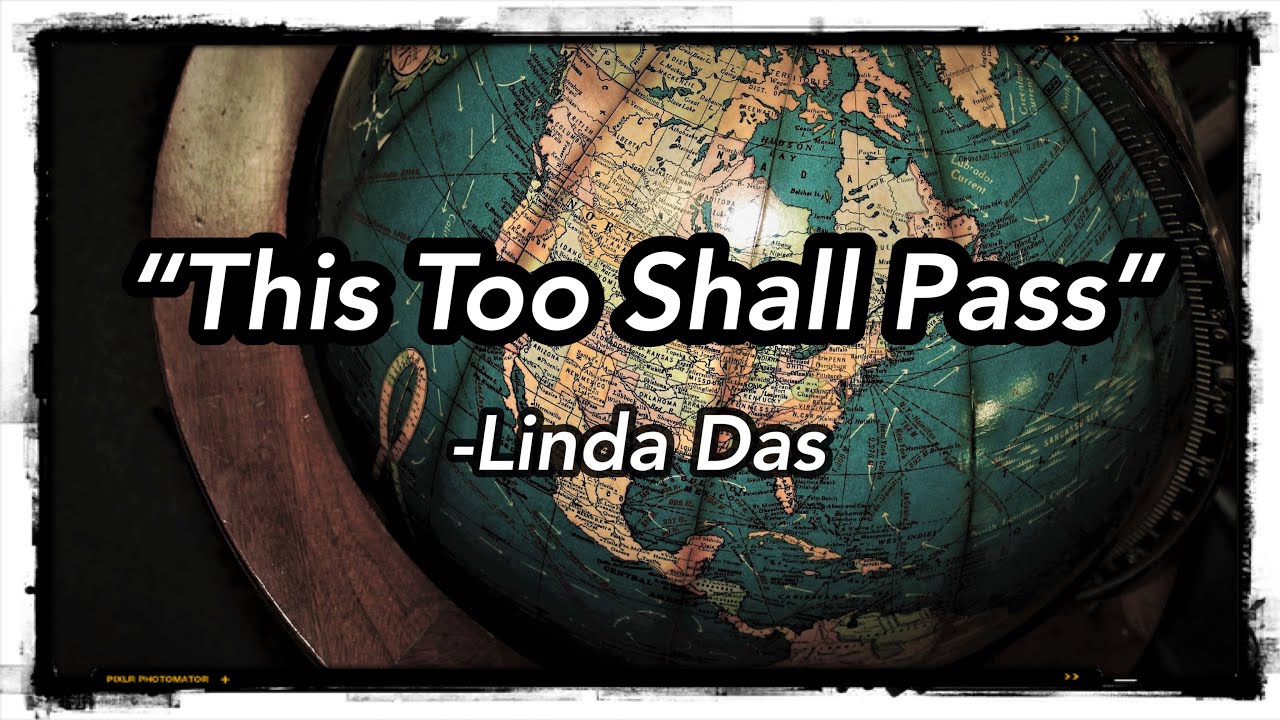 This Too Shall Pass by Linda Das | Spoken Word Poetry