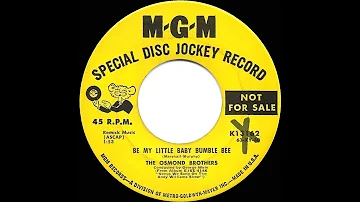 1963 Osmond Bros - Be My Little Baby Bumble Bee