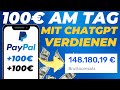 100 am tag mit chatgpt verdienen neue methode geld verdienen mit knstlicher intelligenz 2024