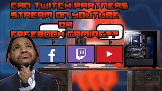Can twitch affiliates stream on other services