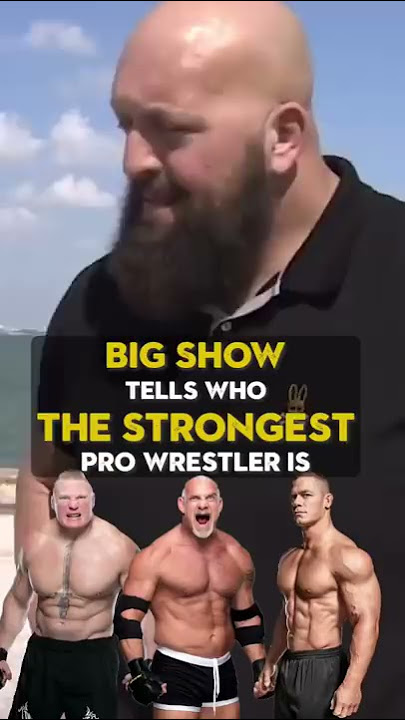 Big Show Says John Cena Is Stronger Than Brock Lesnar