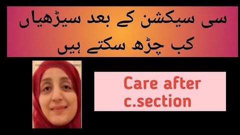 care after c.section |climbing stairs after Cesarean delivery|health info by Dr Asia