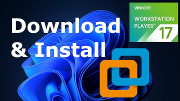 How to download and install VMware Workstation Player 17 on Windows 11