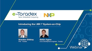 Webinar On-Demand: Introducing the i.MX 7 SoC - Toradex and NXP