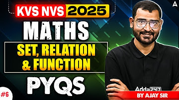 KVS NVS Maths Classes 2025 | KVS NVS TGT PGT Maths Set, Relation & Function PYQs By Ajay Sir