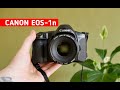 Canon EOS-1n плёнка в предверии цифровых камер / Почему тебе нужна эта камера