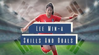 Lee Min-a Skills & Goals