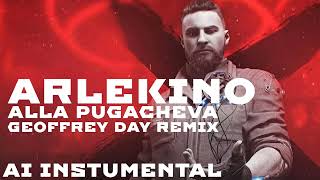 Alla Pugacheva - Arlekino(Geoffrey Day Remix)(AI Instumental)