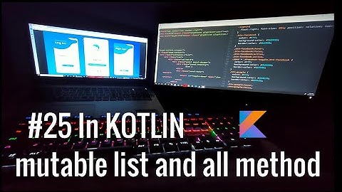 #25 How to Declare Mutable list in kotlin