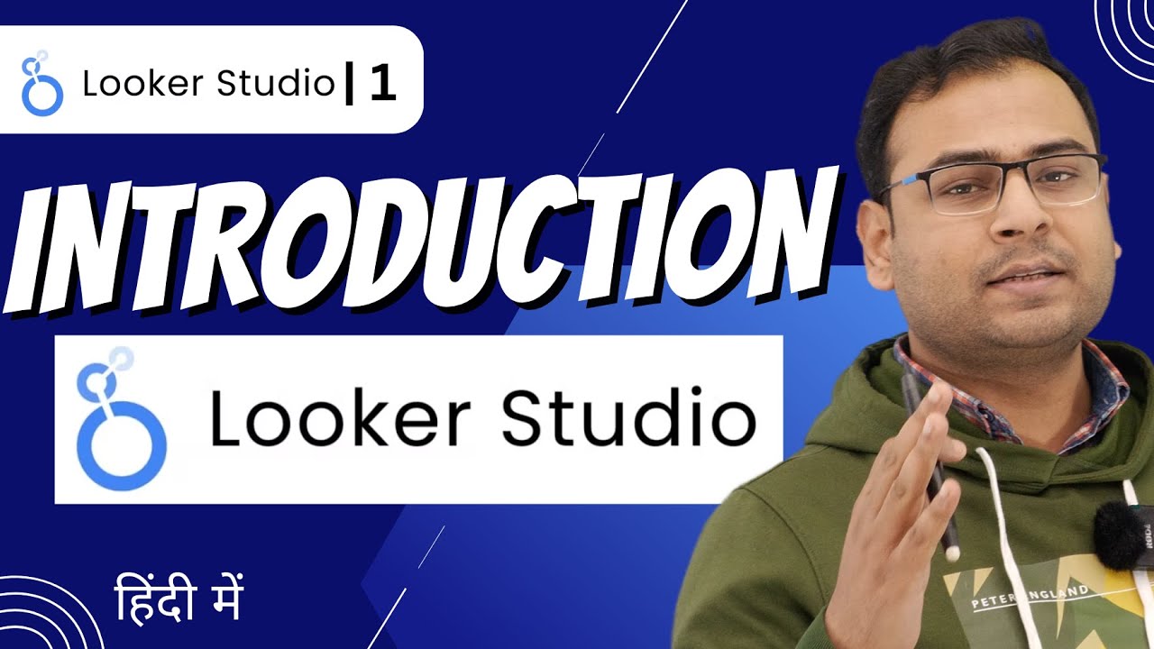 Introduction to Google Looker Studio in Hindi | Looker Studio Course ...