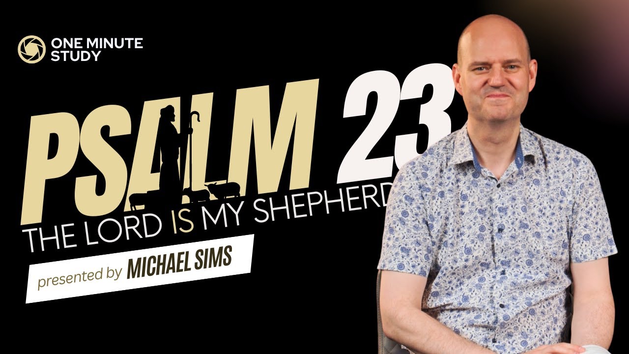 FINDING A DEEPER MEANING IN PSALM 23 - YouTube