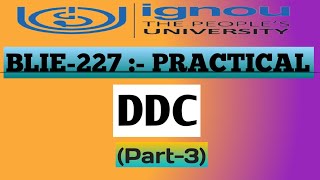 BLIE 227 PRACTICAL | DDC PRACTICAL | BLIE 227 DDC PRACTICAL | #@LibraryAffairs #ignou #blis #ddc