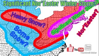 Potentially Significant Winter Storm Orlena? - Nor'Easter?