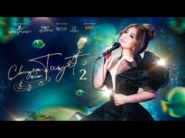 MUSIC SERIES: CHUYỆN CỦA TUYẾT -  EP2 (OFFICIAL VIDEO) class=