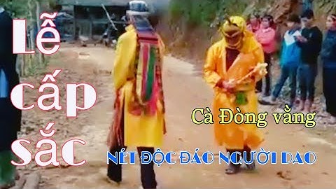LỄ CẤP SẮC NGƯỜI DAO | XÃ VĨNH HẢO, HUYỆN BẮC QUANG | Bàn Quý