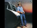 Don Williams - We got love ❤️