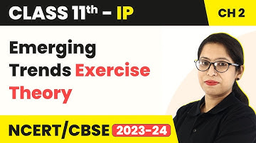 Emerging Trends - Exercise (Theory) | Class 11 Informatics Practices Chapter 2 (Code 065) | 2024-25