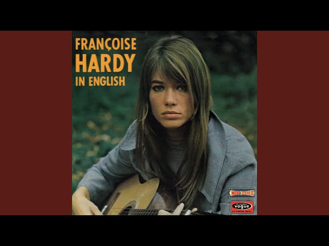 Francoise Hardy - Just Call And I'll Be There