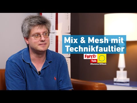 Mix & Mesh mit Technikfaultier | FRITZ! Talk 46