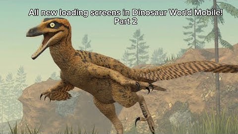 All new loading screens in Dinosaur World Mobile (Part 2)