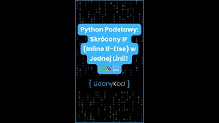 ✅💻🐍 Python Podstawy: Skrócony IF (Inline If-Else) w Jednej Linii! ✅💻🐍 #python #if #shorts