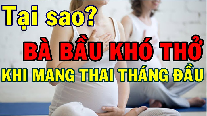 Dấu hiệu mang thai khó thở